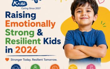 Raising Emotionally Strong & Resilient Kids in 2026
